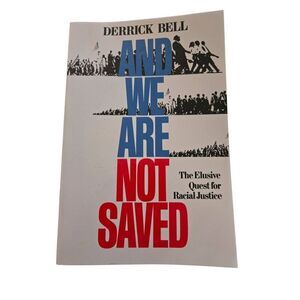 And we are not saved by Derrick Bell - basic books - isbn 046500329x